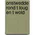 Onstwedde rond t loug en t wold