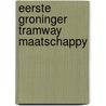 Eerste groninger tramway maatschappy by Klomp