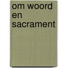 Om woord en sacrament by Lamberts