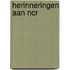 Herinneringen aan NCR