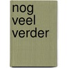 Nog veel verder by I. van den Akker