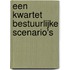 Een kwartet bestuurlijke scenario's