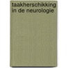 Taakherschikking in de neurologie by H.J.J.M. Bussemakers