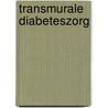 Transmurale diabeteszorg by Unknown