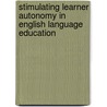 Stimulating learner autonomy in english language education door L.Q. Trinh
