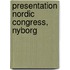 Presentation Nordic Congress, Nyborg