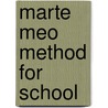 Marte Meo Method for School by J. Aarts