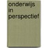 Onderwijs in perspectief