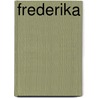 Frederika door Brummer