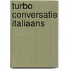 Turbo conversatie Italiaans door S. Barberio