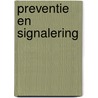 Preventie en signalering by Koning