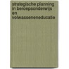 Strategische planning in beroepsonderwijs en volwasseneneducatie by A.M.L. van Wieringen