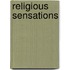 Religious Sensations