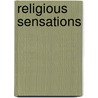 Religious Sensations by B. Meyer