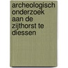 Archeologisch onderzoek aan de Zijthorst te Diessen by H.A.R. Siemons