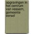 Opgravingen in het centrum van Vessem, gemeente Eersel