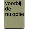 Voorbij de nuloptie by Unknown