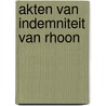 Akten van indemniteit van Rhoon door J.C. Broekhuijzen