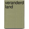 Veranderd land door Vries