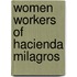 Women workers of hacienda milagros