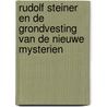 Rudolf Steiner en de grondvesting van de nieuwe mysterien by S.O. Prokofieff