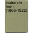 Louise De Hem (1866-1922)