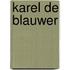 Karel de blauwer