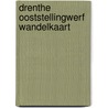 Drenthe Ooststellingwerf Wandelkaart door Recreatieschap Drenthe