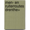 Men- en ruiterroutes Drenthe+ door Onbekend