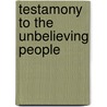 Testamony to the unbelieving people door A.P. van de Sande