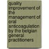 Quality improvement of the management of oral anticoagulation by the belgian general practitioners