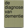 De diagnose van dementie by J. de Lepeleire