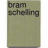 Bram Schelling door G.M.v.d. Sluis