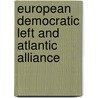 European democratic left and atlantic alliance door Onbekend