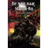 De weg naar Mabbh-Ro by Gerben Graddesz Hellinga
