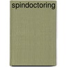 Spindoctoring door E. Schoonman