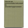Internet als communicatie-instrument bij veranderingsprocessen door K. de Weerd