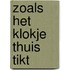 Zoals het klokje thuis tikt