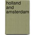 Holland and Amsterdam