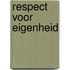Respect voor eigenheid