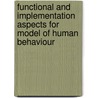 Functional and implementation aspects for model of human behaviour door F. van der Walle