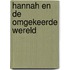 Hannah en de omgekeerde wereld