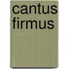 Cantus Firmus by B. Smilde
