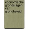 Economische grondslagen van grondbeleid by Kruyt