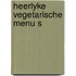 Heerlyke vegetarische menu s