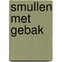 Smullen met gebak