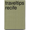 Traveltips Recife door W. Schmidt