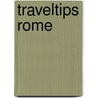 Traveltips Rome door W. Schmidt