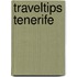 Traveltips Tenerife