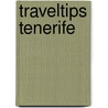 Traveltips Tenerife door W. Schmidt